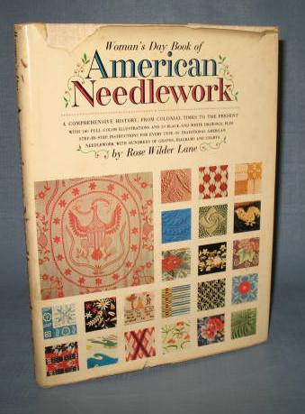 Woman's Day Book of American Needlework by Rose Wilder Lane