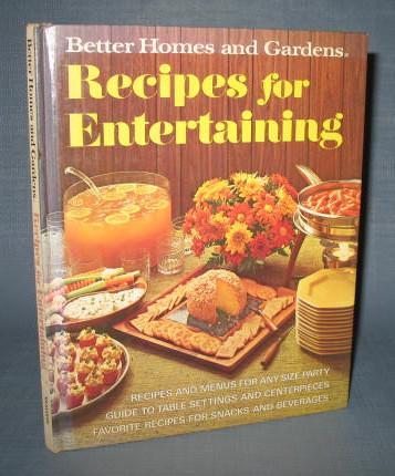 Better Homes and Gardens Recipes for Entertaining