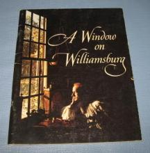 A Window on Williamsburg by the Colonial Williamsburg Foundation