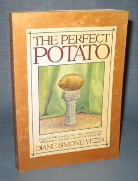 The Perfect Potato by Diane Simone Vezza