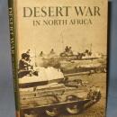 Desert War in North Africa by Stehen W. Sears and the editors of Horizon Magazine
