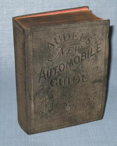 Audels New Automobile Guide for Mechanics, Operators, and Servicemen