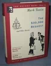 The Oxford Mark Twain : The $30,000 Bequest and Other Stories