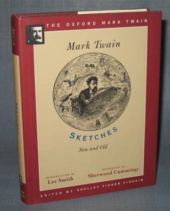 The Oxford Mark Twain : Sketches New and Old