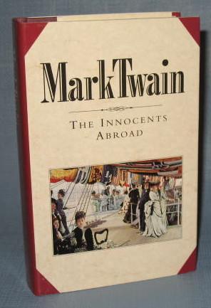 The Book of the Month Club : Mark Twain : The Innocents Abroad