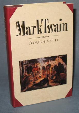 The Book of the Month Club : Mark Twain : Roughing It