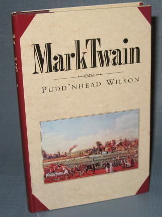 The Book of the Month Club : Mark Twain : Pudd'nhead Wilson