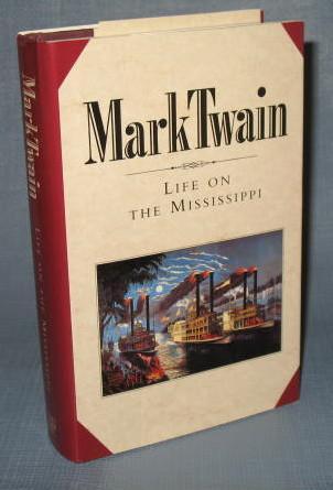 The Book of the Month Club : Mark Twain : Life on the Mississippi