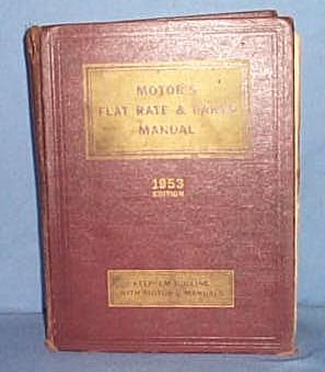 MoToR's Flat Rate and Parts Manual, 1953 Edition