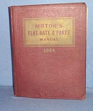 MoToR's Flat Rate and Parts Manual, 26th Edition, 1954