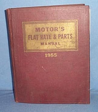 MoToR's Flat Rate and Parts Manual, 27th Edition, 1955