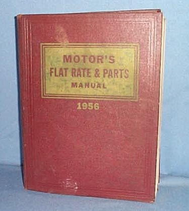 MoToR's Flat Rate and Parts Manual, 28th Edition, 1956