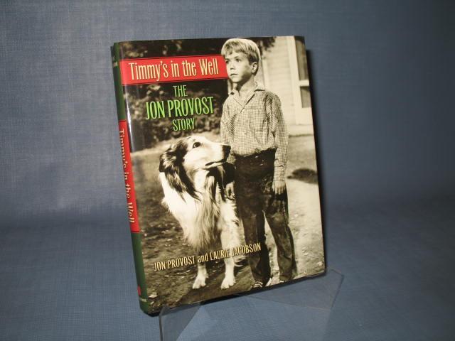 Timmy's in the Well : The Jon Provost Story by Jon Provost and Laurie Jacobson