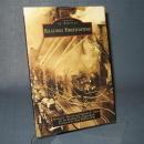 Images of America : Reading Firefighting by Michael J. Kitsock and Michael R. Glore