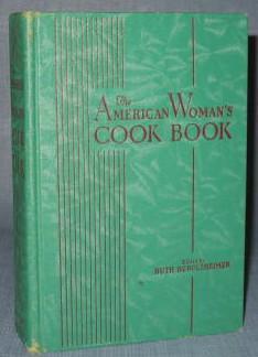 The American Woman's Cook Book by Ruth Berolzheimer