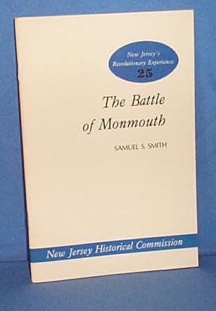 New Jersey's Revolutionary Experience 25: The Battle of Monmouth by Samuel S. Smith