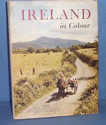 Ireland in Colour: A Collection of Forty Colour Photographs by W, R. Rodgers
