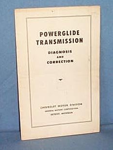 Chevrolet Powerglide Transmission Diagnosis and Correction