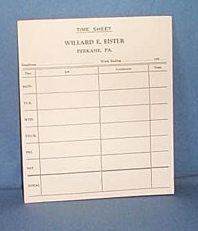 Time Sheet Pad, Willard E. Eister, Perkasie PA