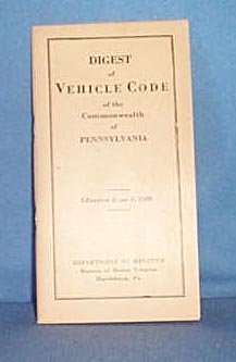 Digest of Vehicle Code of the Commonwealth of Pennsylvania, Effective June 1, 1929