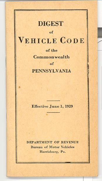 Digest of Vehicle Code of the Commonwealth of Pennsylvania, Effective June 1, 1929