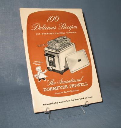 100 Delicious Recipes for Dormeyer Fri-Well Cooking