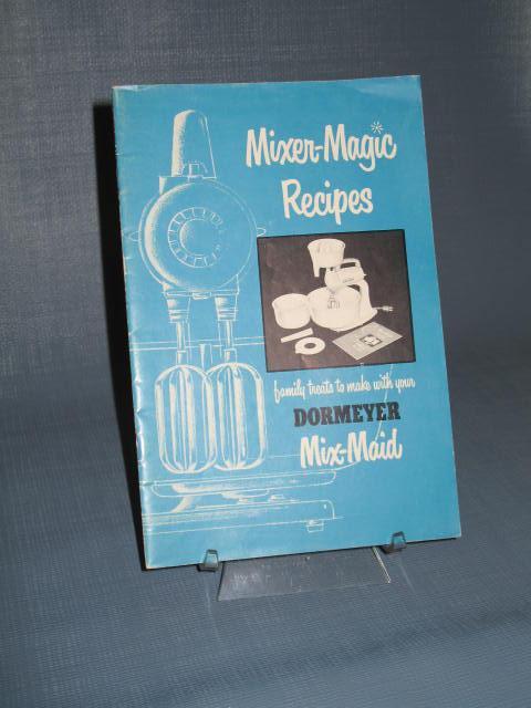 Mixer-Magic Recipes to make with your Dormeyer Mix-Maid