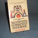 Favorite Family Recipes from the Mennonite Community Cookbook by Mary Emma Showalter