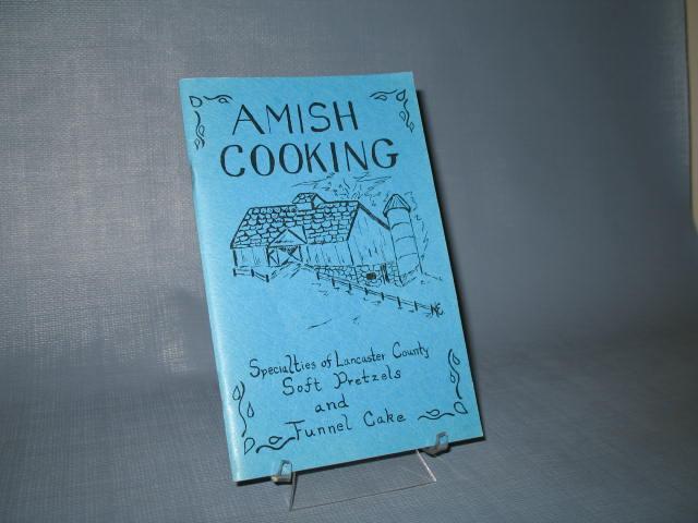 Amish Cooking : Specialties of Lancaster County by Sallie Y. Lapp