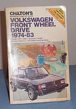 Chilton's Repair and Tune-Up Guide Volkswagen Front Wheel Drive 1974-83