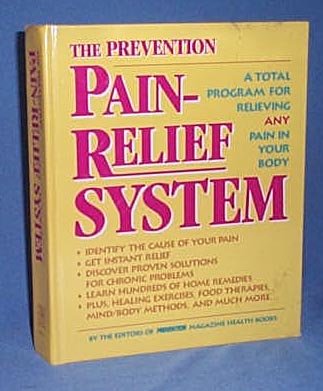 The Prevention Pain-Relief System by the Editors of Prevention Magazine Health Books