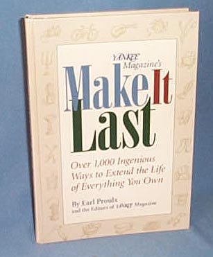 Yankee Magazine's Make It Last by Earl Proulx