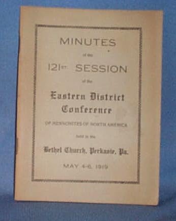 Minutes of the 121st Session of the Eastern District Conference of Mennonites of North America
