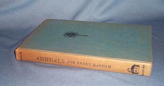 Annuals for Every Garden by Dorothy H. Jenkins