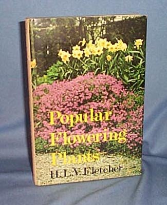 Popular Flowering Plants by H. L. V. Fletcher