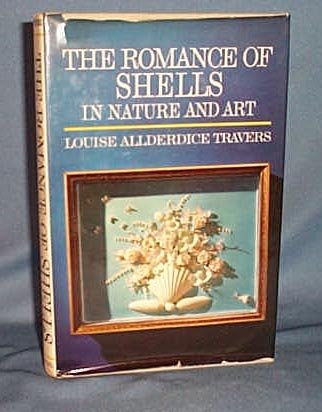 The Romance of Shells in Nature and Art by Louise Allderdice Travers