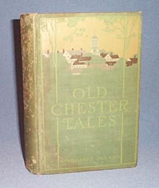 Old Chester Tales by Margaret Deland