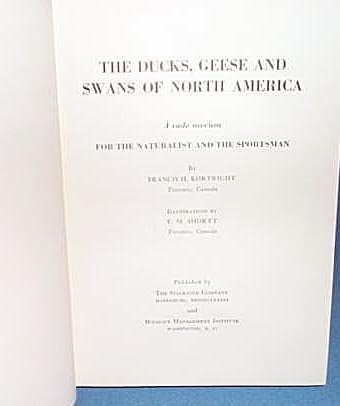 The Ducks, Geese and Swans of North America by Francis H. Kortright