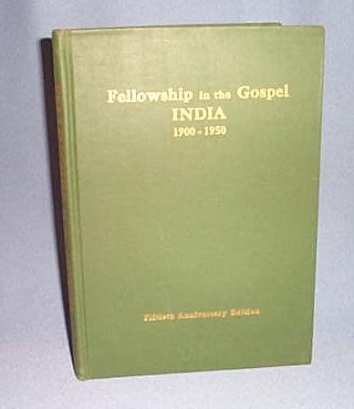 Fellowship in the Gospel, India: 1900 -1950