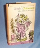 The Collector's Chopin and Schumann by Harold C. Schonberg