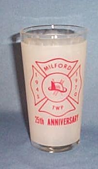 Milford Township (PA) Fire Co. 25th Anniversary glass
