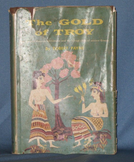 The Gold of Troy by Robert Payne