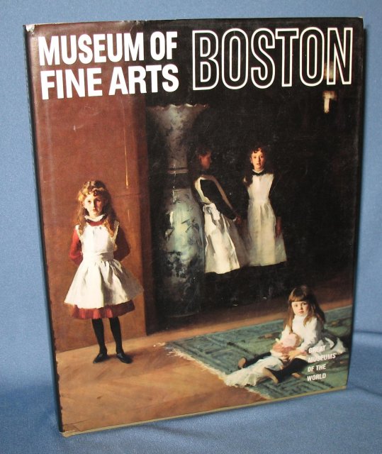 Great Museums of the World: Museum of Fine Arts Boston