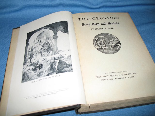 The Crusades: Iron Men and Saints by Harold Lamb