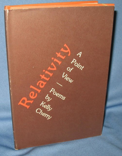 Relativity: A Point of View, Poems by Kelly Cherry