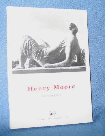 Henry Moore: Sculptures by John Russell