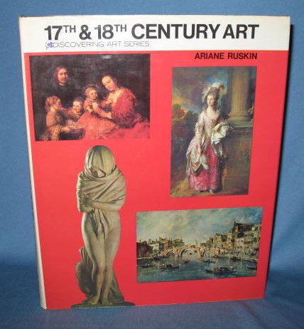 Discovering Art Series: 17th and 18th Century Art by Ariane Ruskin