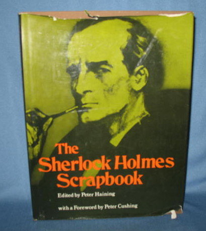 The Sherlock Holmes Scrapbook edited by Peter Haining