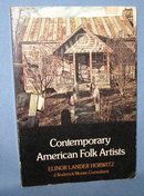 Contemporary American Folk Artists by Elinor Lander Horwitz