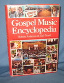 Gospel Music Encyclopedia by Robert Anderson and Gail North
